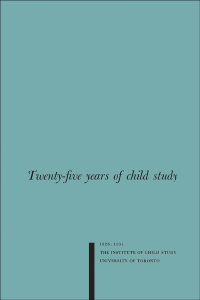 Cover image: Twenty-five Years of Child Study 1st edition 9781487591939
