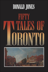 Cover image: Fifty Tales of Toronto 1st edition 9780802076977