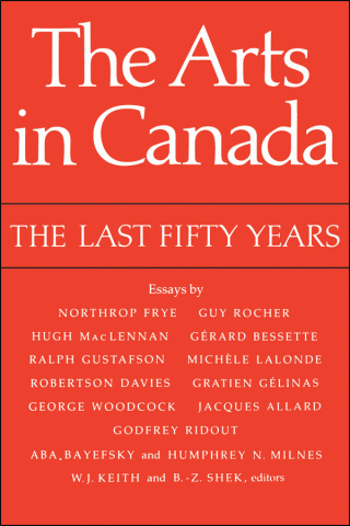 Cover image: The Arts in Canada 1st edition 9780802064257