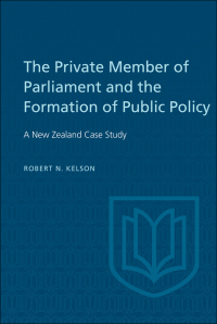 Cover image: The Private Member of Parliament and the Formation of Public Policy 1st edition 9781487592219