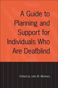 Cover image: A Guide to Planning and Support for Individuals Who Are Deafblind 1st edition 9781487592509