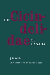 Cover image: The Cicindelidae of Canada 1st edition 9781487592714