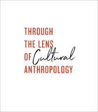 Cover image: Through the Lens of Cultural Anthropology 1st edition 9781487594053