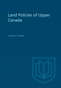 Cover image: Land Policies of Upper Canada 1st edition 9781487598914