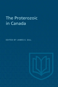 Cover image: The Proterozoic in Canada 1st edition 9781487599027