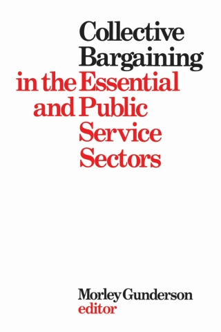 Cover image: Collective Bargaining in the Essential and Public Service Sectors 1st edition 9780802062833
