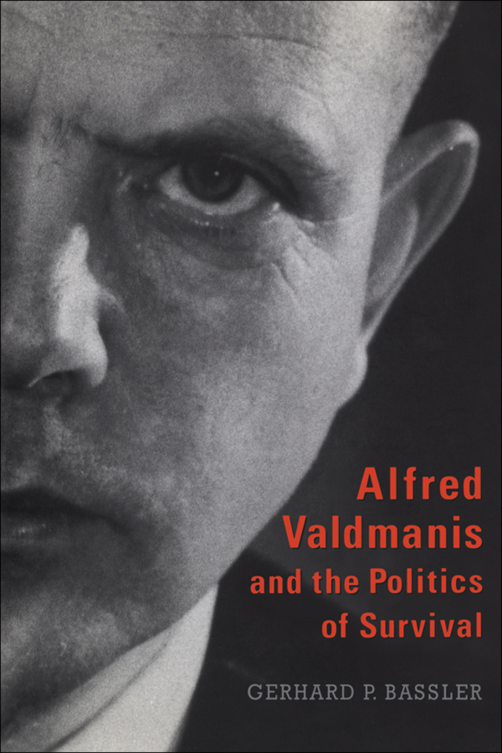 Alfred Valdmanis and the Politics of Survival 1st Edition