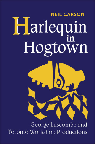 Cover image: Harlequin in Hogtown 1st edition 9780802076335