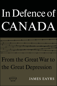 Cover image: In Defence of Canada Volume I 1st edition 9780802060723