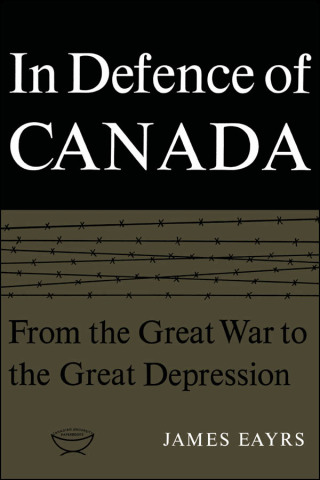 Cover image: In Defence of Canada Volume I 1st edition 9780802060723
