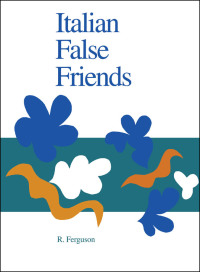 Cover image: Italian False Friends 1st edition 9780802069481