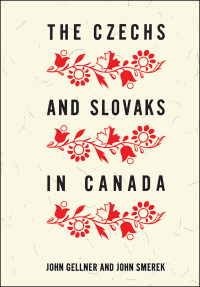 Cover image: The Czechs and Slovaks in Canada 1st edition 9781487598938