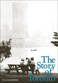 Cover image: The Story of Toronto 1st edition 9780802062567