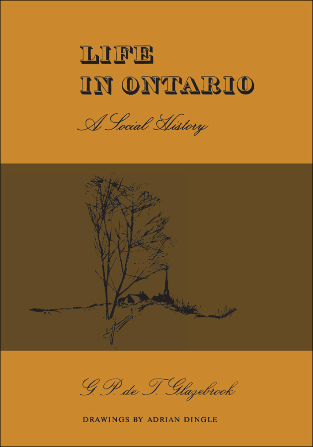 Life in Ontario A Social History 1st Edition