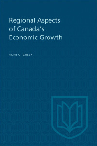 Cover image: Regional Aspects of Canada's Economic Growth 1st edition 9781487599256