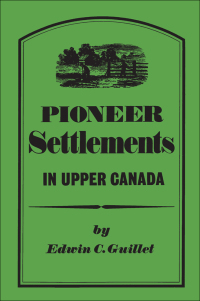 Cover image: Pioneer Settlements in Upper Canada 1st edition 9780802061102