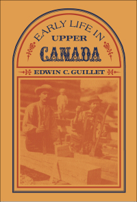 Cover image: Early Life in Upper Canada 1st edition 9781487599355