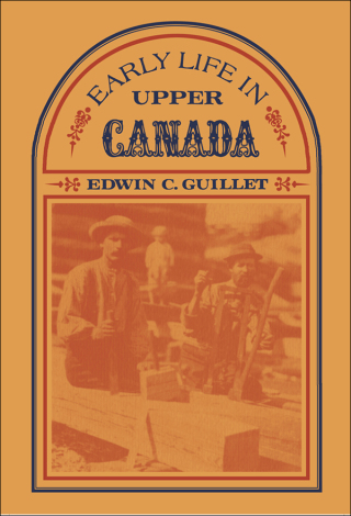 Cover image: Early Life in Upper Canada 1st edition 9781487599355
