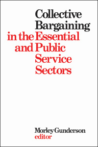 Cover image: Collective Bargaining in the Essential and Public Service Sectors 1st edition 9780802062833