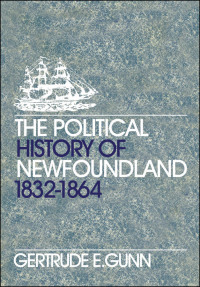 Cover image: The Political History of Newfoundland, 1832-1864 1st edition 9780802063236