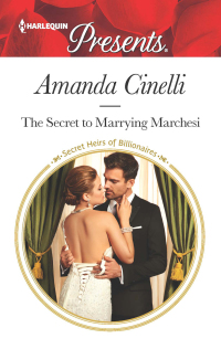 Imagen de portada: The Secret to Marrying Marchesi 9780373134304