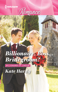 Cover image: Billionaire, Boss . . . Bridegroom? 9780373743780