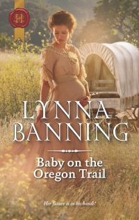 Cover image: Baby on the Oregon Trail 9780373299119