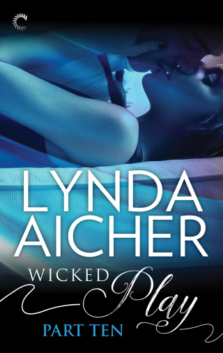Cover image: Wicked Play (Part 10 of 10) 9781488022586