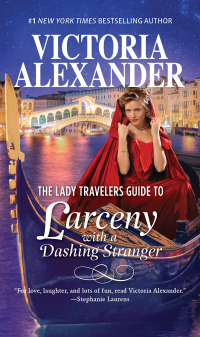 Omslagafbeelding: The Lady Travelers Guide to Larceny with a Dashing Stranger 9780373804009