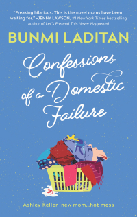 Cover image: Confessions of a Domestic Failure 9780778330684