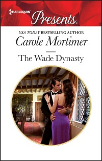 Cover image: The Wade Dynasty 9780373109234