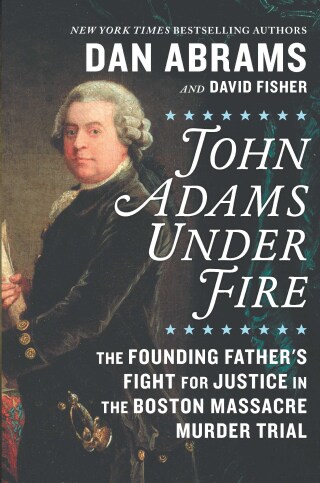 Cover image: John Adams Under Fire 9781335015921