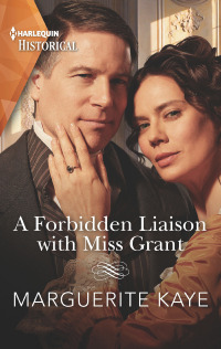 Cover image: A Forbidden Liaison with Miss Grant 9781335505699