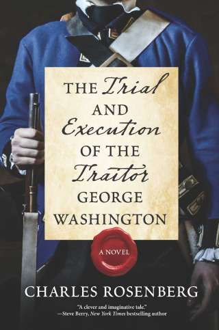 Imagen de portada: The Trial and Execution of the Traitor George Washington 9781335200327