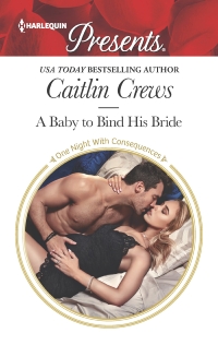 Cover image: A Baby to Bind His Bride 9781335419026