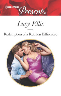 صورة الغلاف: Redemption of a Ruthless Billionaire 9781335419149