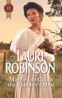Immagine di copertina: Married to Claim the Rancher's Heir 9781335051646