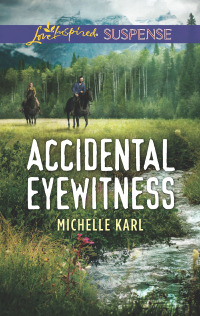 Cover image: Accidental Eyewitness 9781335490568