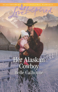 Cover image: Her Alaskan Cowboy 9781335509376