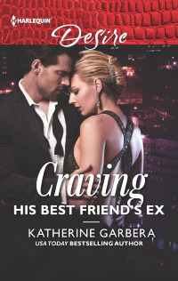 Cover image: Craving His Best Friend's Ex 9781335971692