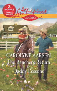 Titelbild: The Rancher's Return and Daddy Lessons 9781335218896