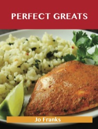 Cover image: Perfect Greats: Delicious Perfect Recipes, The Top 100 Perfect Recipes 9781486476848