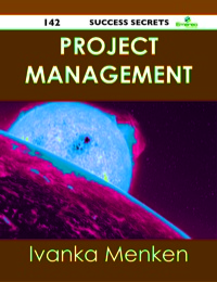 Imagen de portada: Project Management 142 Success Secrets 9781488514661