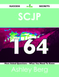 صورة الغلاف: SCJP 164 Success Secrets - 164 Most Asked Questions On SCJP - What You Need To Know 9781488517464