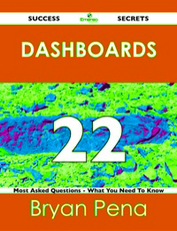 Omslagafbeelding: Dashboards 22 Success Secrets - 22 Most Asked Questions On Dashboards - What You Need To Know 9781488518812