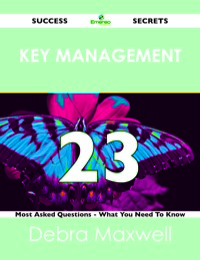 Cover image: key management 23 Success Secrets - 23 Most Asked Questions On key management - What You Need To Know 9781488524691