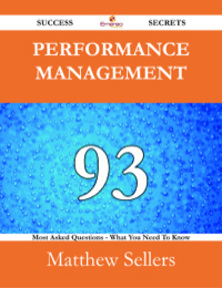 Imagen de portada: Performance Management 93 Success Secrets - 93 Most Asked Questions On Performance Management - What You Need To Know 9781488525377