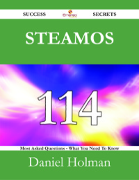 Cover image: SteamOS 114 Success Secrets - 114 Most Asked Questions On SteamOS - What You Need To Know 9781488525414