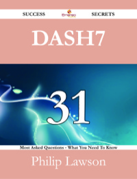 Imagen de portada: DASH7 31 Success Secrets - 31 Most Asked Questions On DASH7 - What You Need To Know 9781488526572