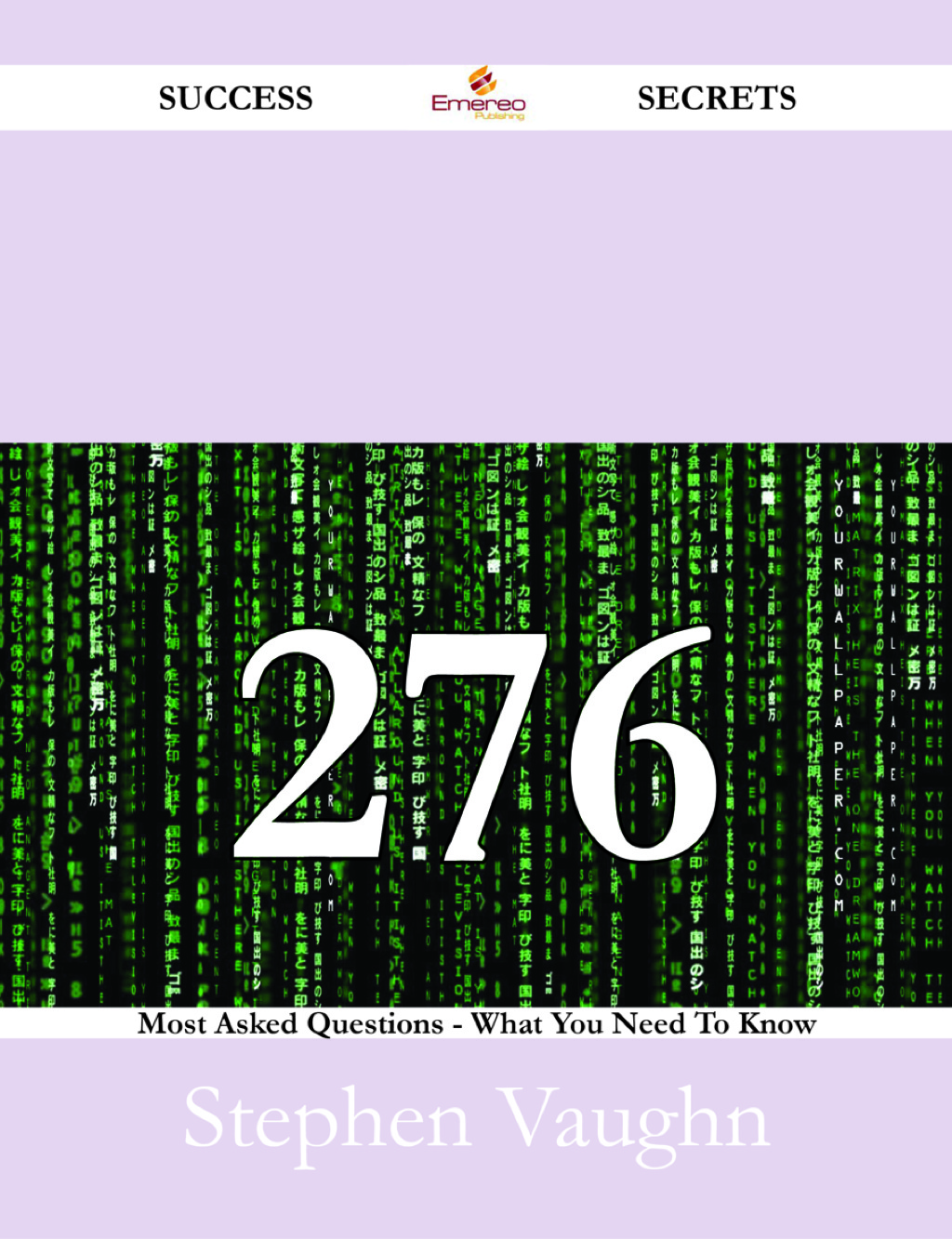 Cryptography 276 Success Secrets – 276 Most Asked Questions On Cryptography – What You Need To Know